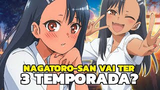 NAGATORO 3 TEMPORADA  Ijiranaide Nagatoro vai ter 3 temporada 2024 TUDO O QUE SABEMOS [upl. by Oab]