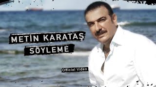 METİN KARATAŞ  SÖYLEME İkrar  2004  Official Video © [upl. by Neyut356]