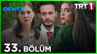 33 Bölüm “Bu paralaan hayır getirmicee bellidin sadıçquot  Yeşil Deniz 1080p [upl. by Lilla]