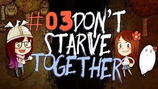 03 ★ Überall tödlich hier bleiben wir  DONT STARVE TOGETHER [upl. by Aknaib159]