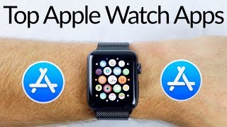 Top Apple Watch Apps 2017 [upl. by Nreval]