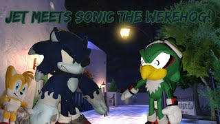 Sonic Plush Jet Meets Sonic The Werehog [upl. by Efron975]