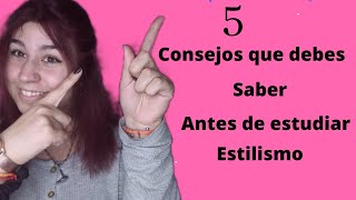 5consejos que debes saber antes de estudiar para estilista [upl. by Runkel23]