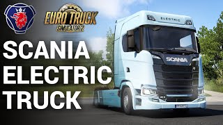 NEW Scania Electric Truck ETS2  Euro Truck Simulator 2 [upl. by Aizirtap]