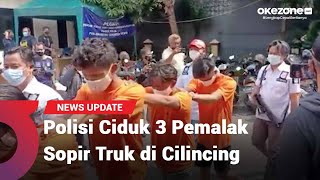 3 Pemalak Sopir Truk di Cilincing Diciduk Uang Digunakan untuk Makan dan Beli Rokok [upl. by Ecilahs378]