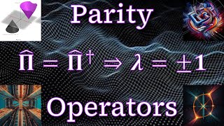 Problem 68  Parity Operator ⇢ Hermiticity amp Eigenvalues Intro to Quantum Mechanics [upl. by Rafaello]