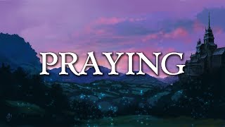 Kesha  Praying LyricsLyrics Video [upl. by Steel928]