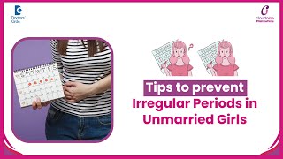 How to Treat Irregular Periods in Unmarried girls Naturally  Dr Prasuna Rani P  Doctors Circle [upl. by Neils]