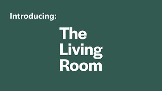 Introducing The Living Room  Part of The GreenHouse Community Hub [upl. by Nairehs575]