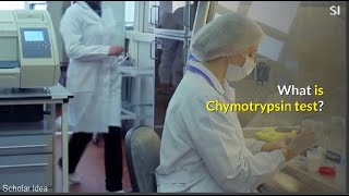 What is Chymotrypsin test [upl. by Attenreb]