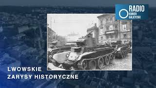 Lwowskie zarysy historyczne Audycja 26 [upl. by Borer]