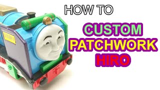 How to custom Patchwork Hiro Trackmaster Thomas amp friends y sus amigos 托馬斯和朋友 Томас и друзья [upl. by Silverman]