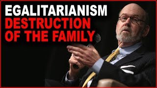 Why Egalitarianism Leads to the Destruction of the Family  Lew Rockwell [upl. by Anahc]