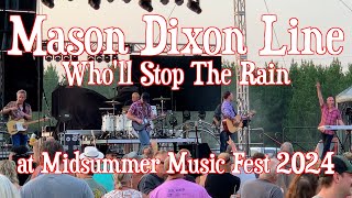 Mason Dixon Line  CCRs Wholl Stop The Rain at Midsummer Music Fest 2024 [upl. by Ahon353]