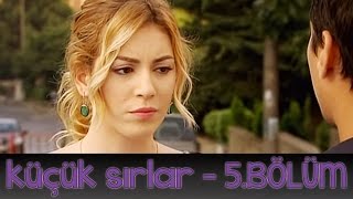 Küçük Sırlar 5Bölüm [upl. by Siramad]