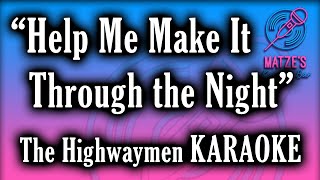 KARAOKE  Help Me Make It Through the Night  The Highwaymen [upl. by Hpesoy]