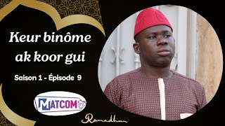 Série  KEUR BINOME AK KOOR GUI  Saison 1  Épisode 9 [upl. by February]