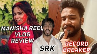 Manisha Family Vlog n Reel Review Elvish Record Breaker Vishal Next Shahrukh Khan [upl. by Anilos990]