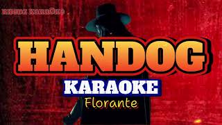 HANDOG By  Florante KARAOKE HD [upl. by Asilec]