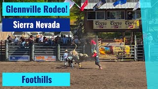 Glennville Rodeo  Sierra Nevada Foothills [upl. by Simmons944]