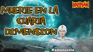 Capítulo 36  Muerte en la cuarta dimensión  Kaliman [upl. by Ttennaej356]