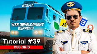 CSS Grid  Ultimate MasterClass  Sigma Web Development Course  Tutorial 39 [upl. by Janeta105]