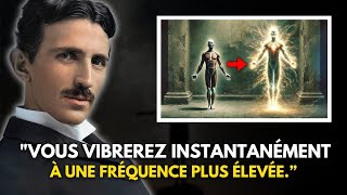 La Méthode Scientifique Pour Élever Vos Vibrations Instantanément   Nikola Tesla [upl. by Elysha]