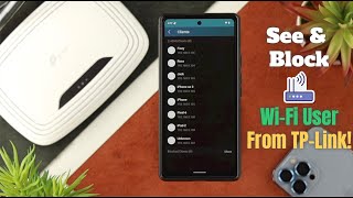 See How Many Devices Are Connected to My WiFi Router Block WiFi Users TP Link [upl. by Iadahs]