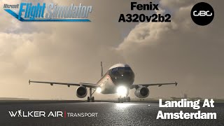 MSFS  Fenix A320 v2b2  Walker Air Transport  Landing at Amsterdam [upl. by Alvina296]