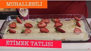 MUHALLEBİLİ ETİMEK TATLISI  ÖZLEM ÖZTÜRK İLE SÜTLÜ MUTFAK [upl. by Nyleda]