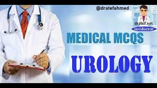 Medical MCQS Urology Urology Exam Medical Student Exam MrcsFRCS Urology Qs  No1doctor dratef [upl. by Chamberlin]