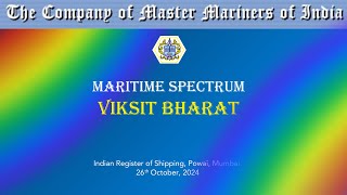 Maritime Spectrum Vikist Bharat  Seminar Introduction amp Felicitation  26th October 2024 Mumbai [upl. by Socher]