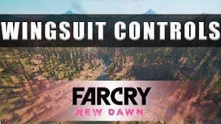 Far Cry New Dawn wingsuit controls [upl. by Hurless621]