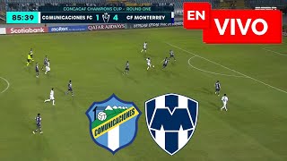 🚨 COMUNICACIONES 1  4 MONTERREY EN VIVO Y EN DIRECTO 🏆 CONCACAF CHAMPIONS 🚨 [upl. by Kenward]