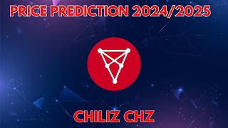 CHILIZ CHZ Price Prediction for the Bull Market [upl. by Leiad]