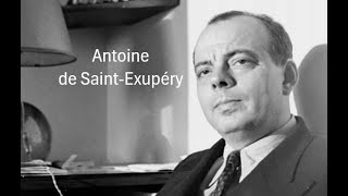 Antoine de Saint Exupéry [upl. by Zelda632]