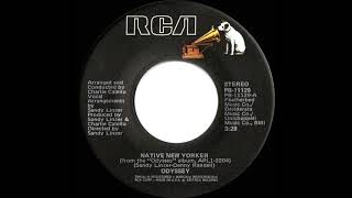 1978 HITS ARCHIVE Native New Yorker  Odyssey stereo 45 single version [upl. by Eissak]