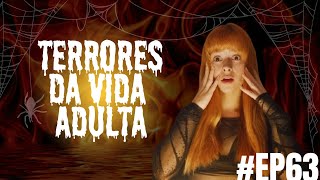 KATIVEIRO CAST  T4 EP63  TERRORES DA VIDA ADULTA [upl. by Bradney201]