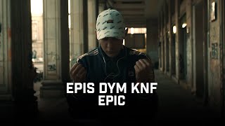 Epis DYM KNF  EPIC [upl. by Yuille]