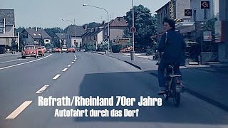 Refrath Rhld 1978  Autofahrt durch das Dorf  early dashcam [upl. by Lanna785]