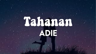 Adie  Tahanan Lyrics [upl. by Nedrah]