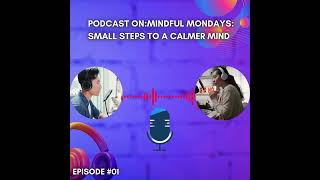 Mindful Mondays Small Steps to a Calmer Mind [upl. by Nohsid366]