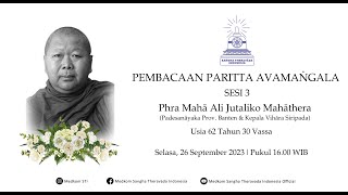 Pembacaan Paritta Avamaṅgala  Mendiang Phra Mahā Ali Jutaliko Mahāthera [upl. by Emmery]