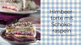 Himbeertorte mit Schokoladenraspeln [upl. by Innis]