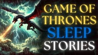 10 Game of Thrones Folktales  Cozy ASMR  Bedtime Stories For Adults [upl. by Nennek469]