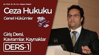 Av Prof Dr Dr hc Hakan Hakeri Ceza Hukuku Genel Hükümler Giriş Dersi Kavramlar Kaynaklar [upl. by Aleacin]