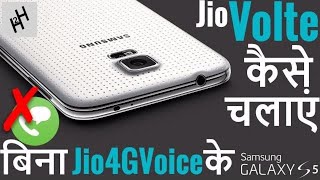 Volte without Jio4GVoice on samsung galaxy S5 [upl. by Biddy]