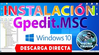 ✅ INSTALAR GpeditMSC en Windows 10 Home 👍Editor de Directivas de Grupo Loca [upl. by Brownson136]