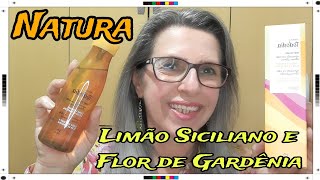 LIMÃO SICILIANO E FLOR DE GARDÊNIA  Body Splash  NATURA [upl. by Leffert]