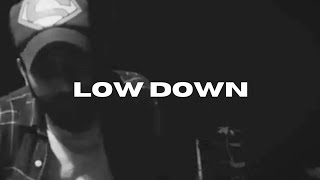 LOW DOWN VIDEO [upl. by Bartlet]